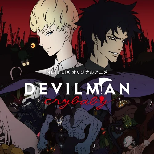 Devilman Crybaby: A Bold New Take on a Classic Horror Manga for Today’s World